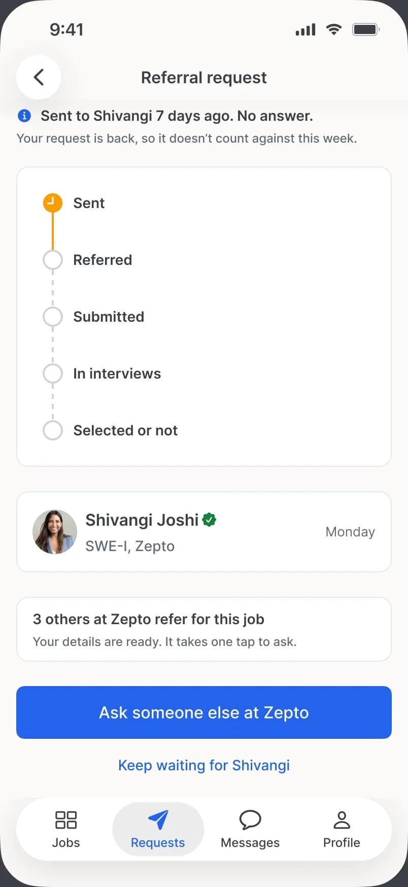 No answer after 7 days, with Ask someone else at Zepto.